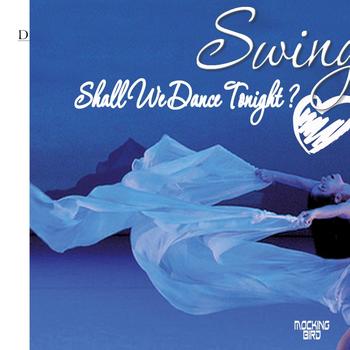 Various Artists - Swing : Shall We Dance Tonight?