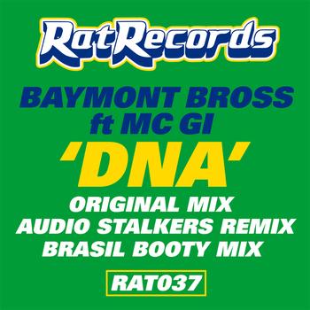 Baymont Bross feat. MC GI - DNA