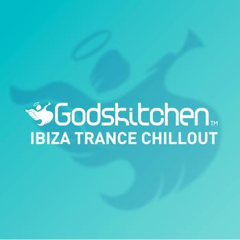 Various Artists - Godskitchen Ibiza Trance Chillout