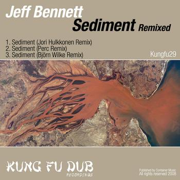 Jeff Bennett - Sediment Remixed