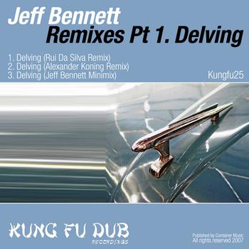 Jeff Bennett - Remixes Part 1 - Delving