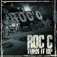 Roc C - Turn It Up (Single) C