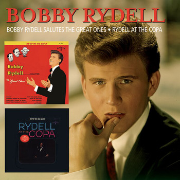 Bobby Rydell - Bobby Rydell Salutes The Great Ones/Rydell At The Copa
