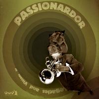 Passionardor - Legacies & Visions EP