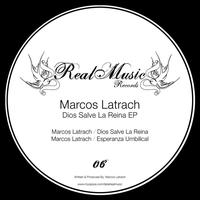 Marcos Latrach - Dios Salve La Reina EP