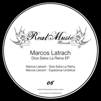 Marcos Latrach - Dios Salve La Reina EP
