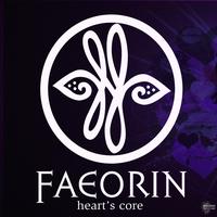 Faeorin - Heart's Core