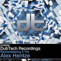 Alex Hentze - Dub Tech Remembering 4 Years Alex Hentze