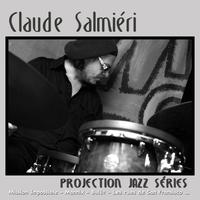 Claude Salmieri - Projection Jazz Series