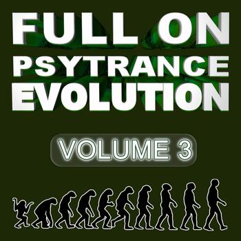Various Artists - Full On Psytrance Evolution V3