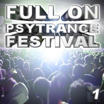 Various Artists - Full On Psytrance Festival V1