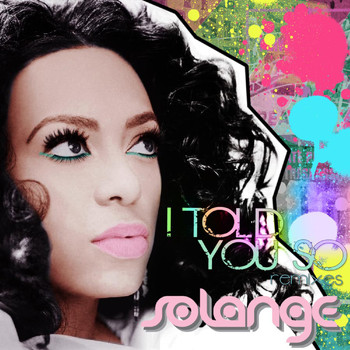 Solange - I Told You So (Remixes) - EP