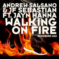 Andrew Salsano - Walking On Fire