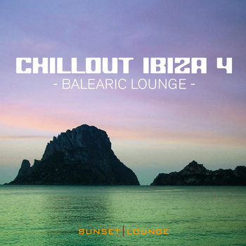 Various Artists - Chill Out Ibiza, Vol. 4