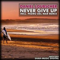 Daniel Loubscher - Never Give Up