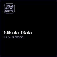 Nikola Gala - Luv Khord