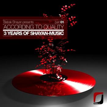 Various Artists - Babak Shayan presents: According To Quality - 3 Years Of Shayan-Music Part 01