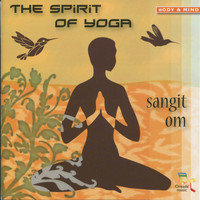 Sangit Om - The Spirit of Yoga