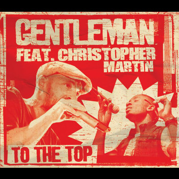 Gentleman - To The Top
