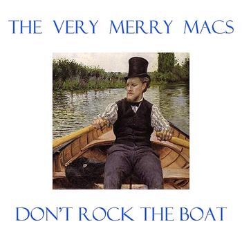 Very Merry Macs - Don't Rock The Boat