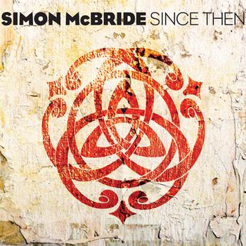 Simon McBride - Since Then