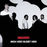Madsen - Mein Herz bleibt hier