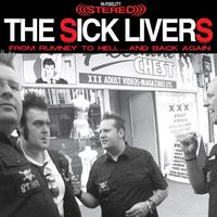 The Sick Livers - From Rumney To Hell…And Back Again