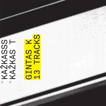 Gintas K - 13 Tracks