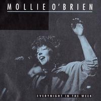 Mollie O'Brien - Everynight In The Week