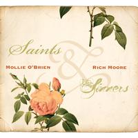 Mollie O'Brien & Rich Moore - Saints & Sinners