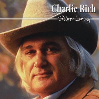 Charlie Rich - Silver Lining