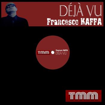 Francesco Kaffa - Déjà vu
