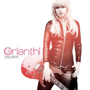 Orianthi - Believe (International Version - Repackage)