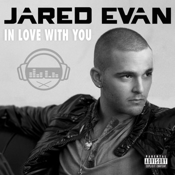 Jared Evan - In Love With You (Explicit)