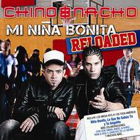 Chino & Nacho - Mi Niña Bonita - Reloaded