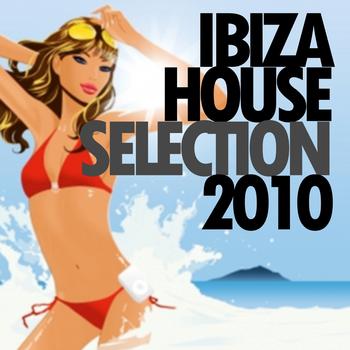 Various Artists - Ibiza House Selection 2010
