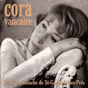 Cora Vaucaire - La dame blanche de Saint-Germain-des-Prés