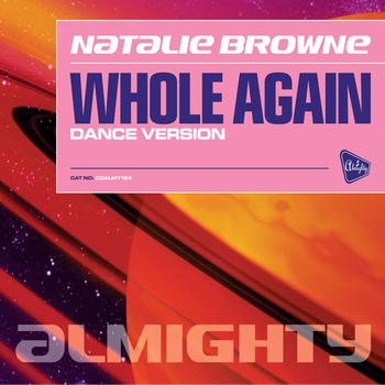 Natalie Browne - Almighty Presents: Whole Again