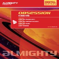 Obsession - Almighty Presents: Kiss Me