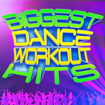 Workout Allstars - Biggest Dance Workout Hits - Get In Shape With Today's Dance Hits