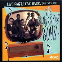 The Tennessee Boys - Live Fast, love Hard, Die young