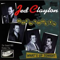 Jed Clayton and The Rockabouts - What's Up Tonight
