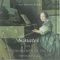 Antoni Besses & Antoni Soler - Pare Antoni Soler Sonatas For Keyboard Vol. 3