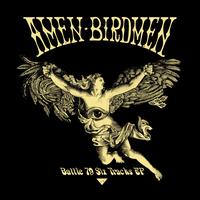 Amen Birdmen - Battle 79 (Six Tracks EP) [Bonus Track Version]