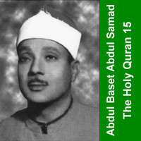 Abdelbasset Mohamed Abdessamad - The Holy Quran - Cheikh Abdul Baset 15
