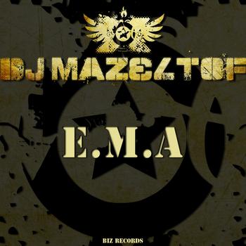 Dj Mazeltof - E.M.A