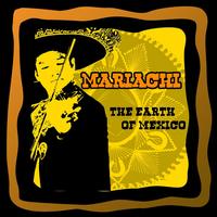 Mariachi - The Heart of Mexico