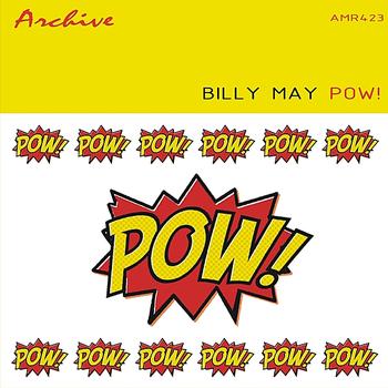 Billy May - Pow!