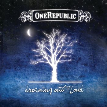 OneRepublic - Dreaming Out Loud (Deluxe)