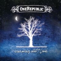 OneRepublic - Dreaming Out Loud (Deluxe)